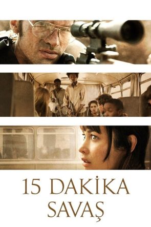 15 Dakika Savaş izle (2019)