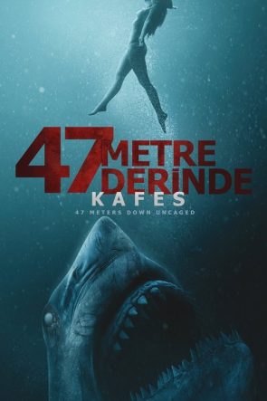 47 Metre Derinde: Kafes izle (2019)