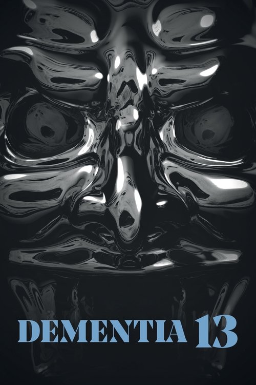 Dementia 13 izle (2017)