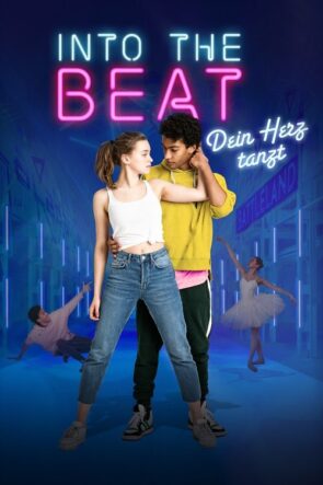 Into the Beat – Dein Herz tanzt izle (2020)