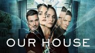 Our House izle