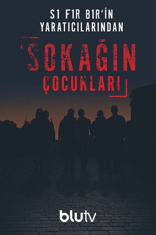 Sokağın Çocukları : 1.Sezon 1.Bölüm