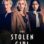 The Stolen Girl : 1.Sezon 1.Bölüm izle