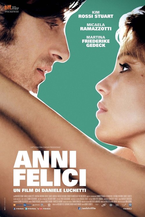 Anni felici izle (2013)