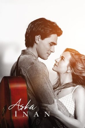Aşka İnan izle (2020)