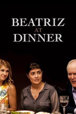 Beatriz Akşam Yemeğinde izle (2017)