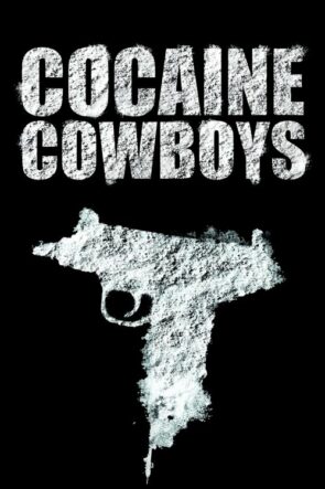 Cocaine Cowboys izle (2006)