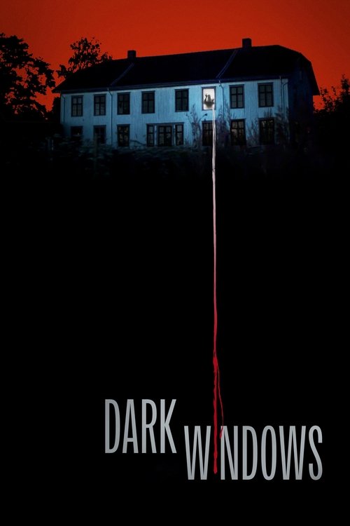 Dark Windows izle (2023)