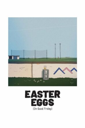 Easter Eggs izle (2021)