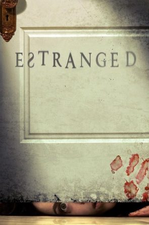 Estranged izle (2015)
