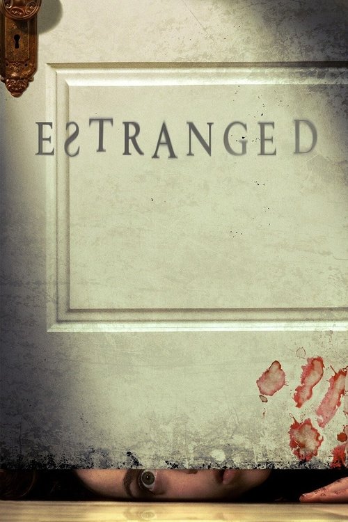 Estranged izle (2015)