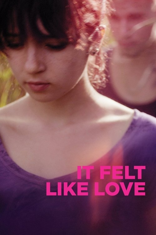 It Felt Like Love izle (2013)