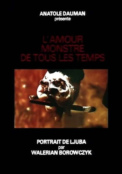 L’amour monstre de tous les temps izle (1977)