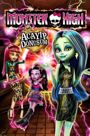 Monster High: Acayip Dönüşüm izle (2014)