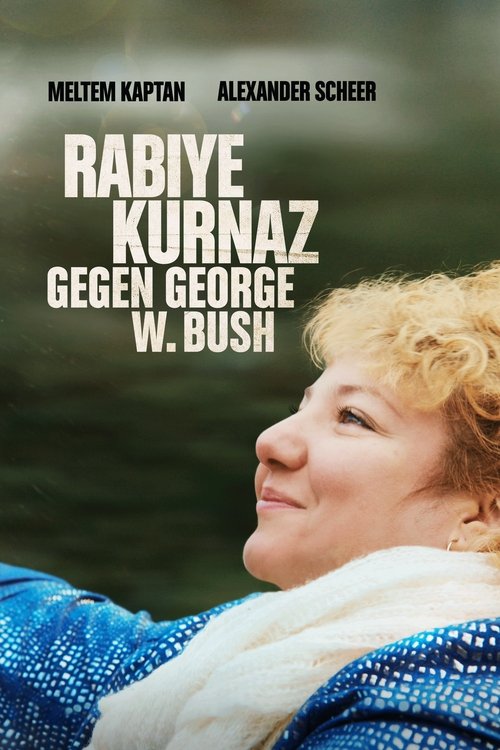 Rabiye Kurnaz gegen George W. Bush izle (2022)