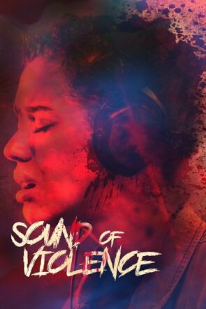 Sound of Violence izle (2021)
