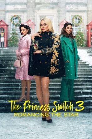 The Princess Switch 3: Romancing the Star izle