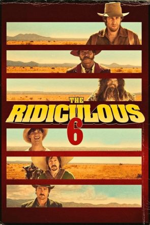 The Ridiculous 6 izle (2015)