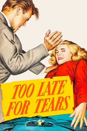Too Late for Tears izle (1949)