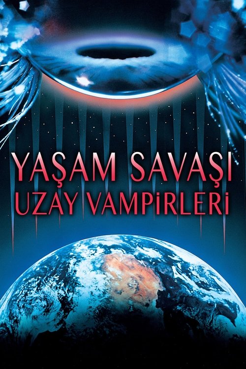 Yaşam Savaşı: Uzay Vampirleri izle (1985)