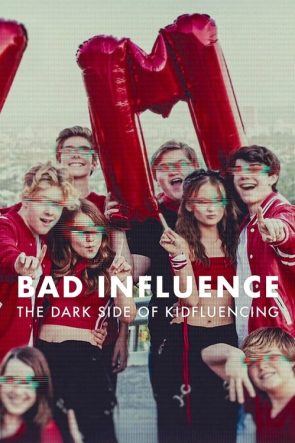 Bad Influence The Dark Side of Kidfluencing