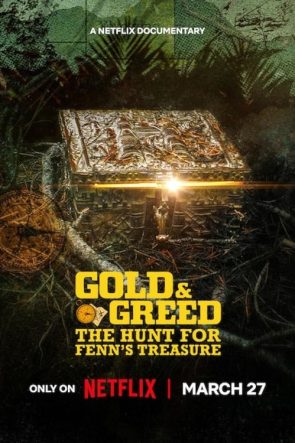 Gold & Greed The Hunt for Fenn’s Treasure